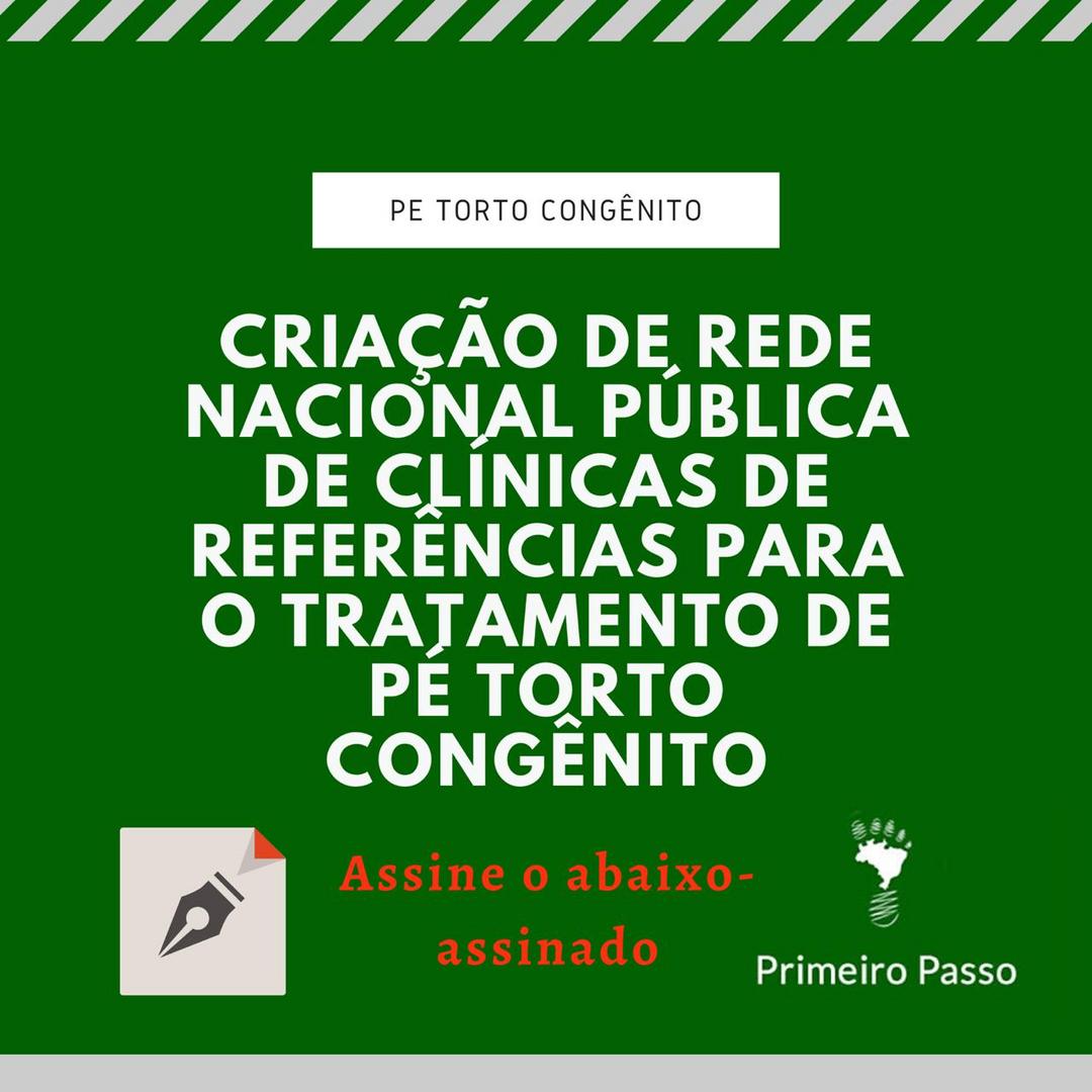 Abaixo-assinado propõe a criação de Rede Pública Nacional de Clínicas para tratamento de Pé Torto Congênito