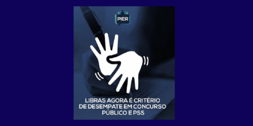 PL torna capacitação em LIBRAS em critério de desempate em concursos públicos